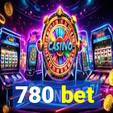 780 bet